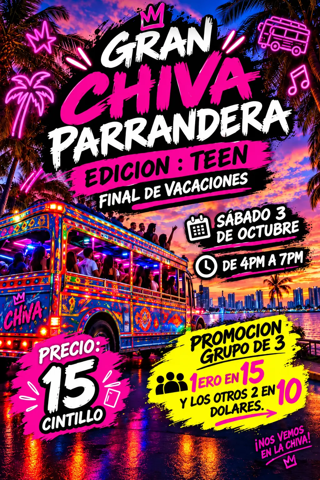 Gran Chiva Parrandera, Edición Teen · Final de vacaciones. Sábado 3 de octubre, de 4:00 a 7:00 p. m. Cintillo B/.15; promoción de 3 personas por B/.35.